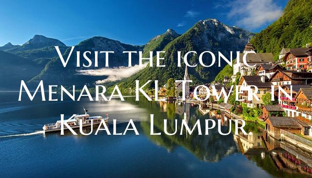 Visit the iconic Menara KL Tower in Kuala Lumpur.